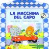 La Macchina Del Capo. Ediz. Illustrata. Con Cd Audio