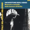 Architetture degli abissi. Memorie e melodie dalle tonnare di Sicilia