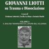 Conversazioni Con Giovanni Liotti. Su Trauma E Dissociazione. Vol. 2
