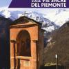 Escursioni Imperdibili Sulle Via Sacre Del Piemonte