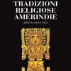 Le tradizioni religiose amerindie. Aztechi, Maya e Inca