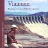 Wackernells Visionen. Das Lebenswerk Eines Sudtiroler Ingenieurs