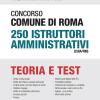 Concorso Comune di Roma 250 Istruttori amministrativi (CUIA/RM). Con software di simulazione