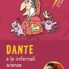 Dante E Le Infernali Scienze