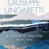 Le Lettere Di Una Vita (1909-1970)