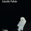 Lszl Fehr. Catalogo Della Mostra. Ediz. Italiana, Francese E Inglese