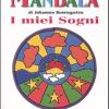 Il Mio Libro Dei Mandala. I Miei Sogni
