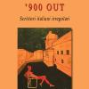'900 out. Scrittori italiani irregolari