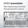 Korg Wavestate. Wave Sequencing Synthesizer. Manuale Operativo Espanso