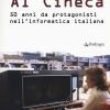 Al Cineca. 50 anni da protagonisti nell'informatica italiana
