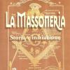 La Massoneria. Storia E Iniziazione