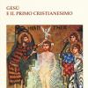 Ges e il primo cristianesimo