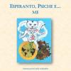 Esperanto, Psiche E... Me