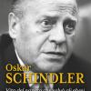 Oskar Schindler. Vita del nazista che divent un eroe