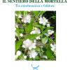 Il Sentiero Della Mortella. Tra Etnobotanica E Folklore