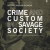 Crime And Custom In Savage Society