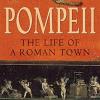 pompeii: the life of a roman town