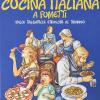 Storia della cucina italiana a fumetti. Dalle tagliatelle etrusche al tiramis