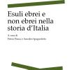 Esuli Ebrei E Non Ebrei Nella Storia D'italia. Ediz. A Colori