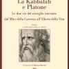 La Kabbalah e Platone. Le due vie del risveglio interiore dal Mito della caverna all'Albero della vita