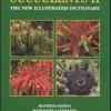 Succulents II. The new illustrated dictionary. Ediz. illustrata