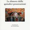 La Dimora Delle Quindici Prostrazioni. Ediz. Italiana E Araba