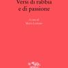 Versi Di Rabbia E Di Passione. Testo Originale A Fronte