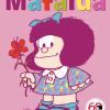 Tutto Mafalda. Nuova Ediz.