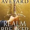 Realm breaker: from the author of the multimillion copy bestselling red queen series