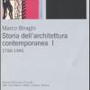 Storia Dell'architettura Contemporanea. Vol. 1 - 1750-1945