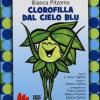 Clorofilla Dal Cielo Blu. Dvd. Con Libro