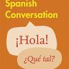 Easy Learning Spanish Conversation: Trusted support for learning