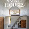 Small houses. Homes for out time. Ediz. italiana, inglese e spagnola