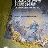 S. Maria dell'Orto e i suoi segreti. Una storia romana dal 1492. Nuova ediz.