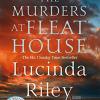 The murders at Fleat House: Lucinda Riley