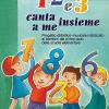 1 2 E 3. Canta Insieme A Me. Per La Scuola Elementare E Materna. Con Cd Audio