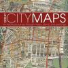 Great City Maps : A Historical Journey Through Maps, Plans, And Paintings [edizione: Regno Unito]