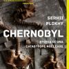 Chernobyl. Storia Di Una Catastrofe Nucleare