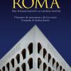 Roma. Dal Rinascimento Ai Giorni Nostri. Dizionario Dei Monumenti E Dei Loro Autori. Nuova Ediz.