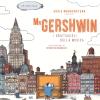 Mr Gershwin. I 0grattacieli della musica. Con CD Audio