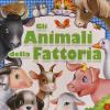 Gli Animali Della Fattoria. La Libreria Dei Piccoli. Ediz. A Colori