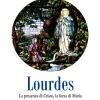 Lourdes. La presenza di Cristo, la forza di Maria