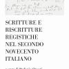 Scritture E Riscritture Registiche Nel Secondo Novecento Italiano