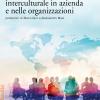 La Comunicazione Interculturale In Azienda E Nelle Organizzazioni