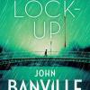 The Lock-up: John Banville: 3