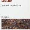 Geografia Sociale. Storia, Teoria E Metodi Di Ricerca. Ediz. Illustrata