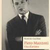 Piero Manzoni. Vita D'artista