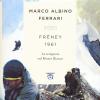Freney 1961. La Tempesta Sul Monte Bianco. Nuova Ediz.