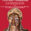 Psyches therapeia. La via di liberazione dal male secondo la filosofia platonica integrale. Vol. 2