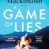 A Game Of Lies: The Twisty Sunday Times Top 10 Bestselling Thriller: 2